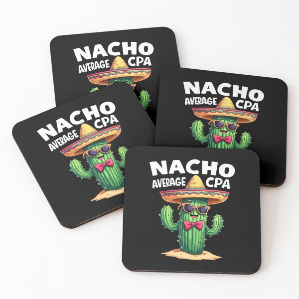 Item preview, Nacho Average CPA, Cactus Humor designed and sold by HandicraftArt.