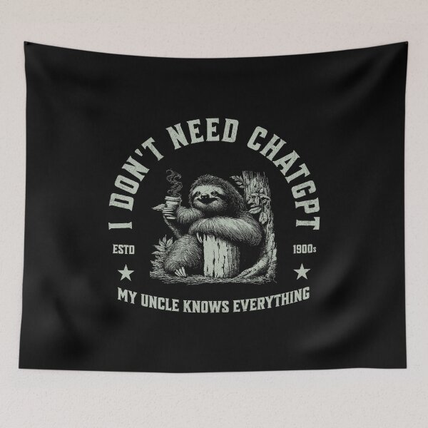 Item preview, I Don't Need ChatGPT My Uncle Knows Everything designed and sold by A.I.  Took My Job!.
