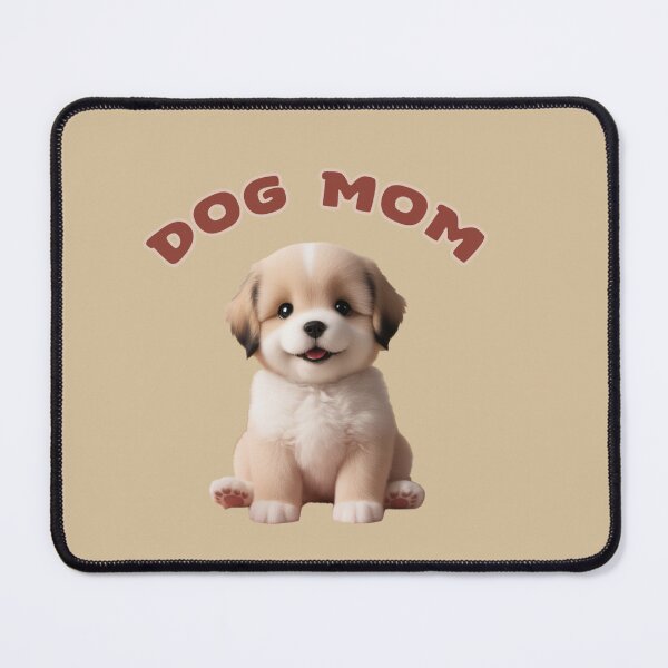 Item preview, DOG MOM CUTE PUPPY designed and sold by La Loca.