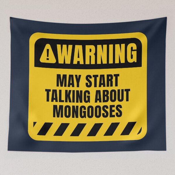 Item preview, May Start Talking About Mongooses designed and sold by MaryAller.
