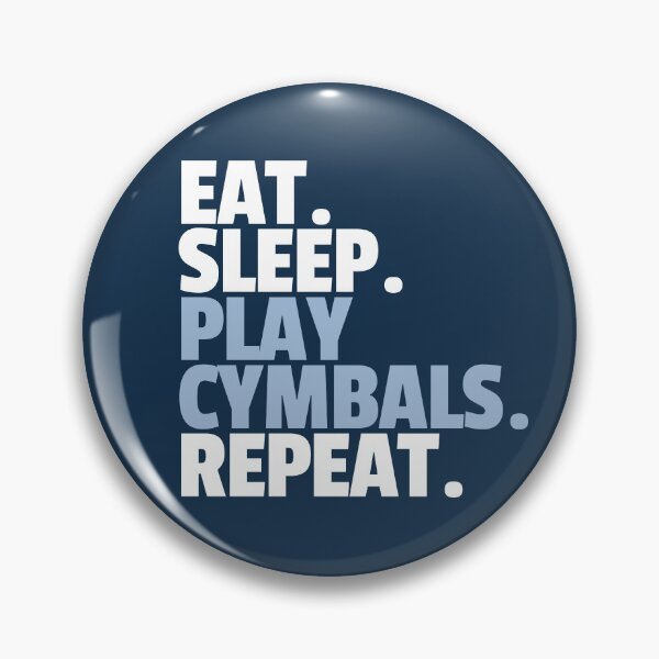 Item preview, Eat Sleep Play Cymbals Repeat designed and sold by MaryAller.