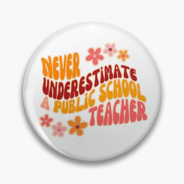Aperçu de l'œuvre Ne sous-estimez jamais un enseignant d’école publique créée et vendue par GroovyGal.