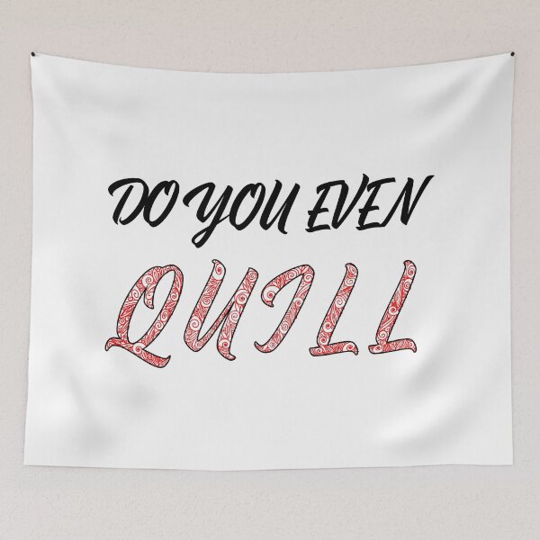 Item preview, Do You Even Quill Letter Art designed and sold by CatchiBatchi.
