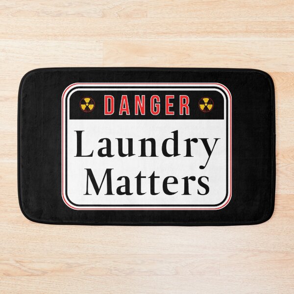 Item preview, DANGER:  Laundry Matters - funny warning signs designed and sold by DesignsFromTW-S.