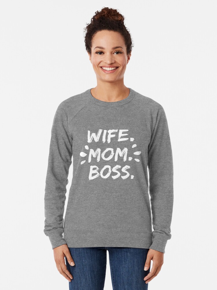 boss mom sweatshirt