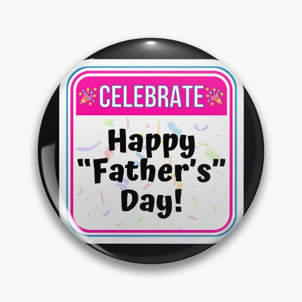 Item preview, CELEBRATE:  Happy "Father's" Day! - funny celebration signs designed and sold by DesignsFromTW-S.
