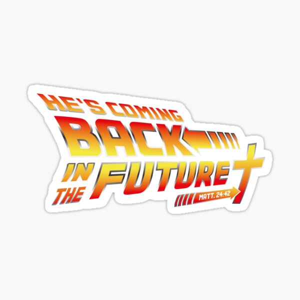 Jesus Back in the Future - Christian Parody Sticker