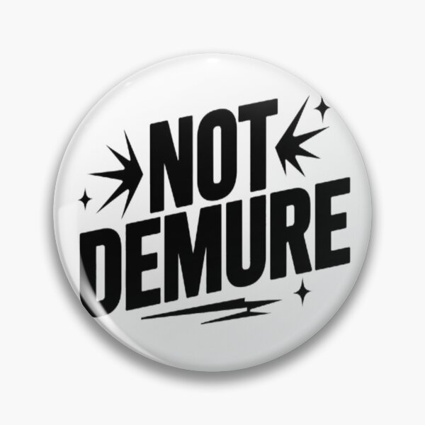 Aperçu de l'œuvre T-shirt classique Not Demure créée et vendue par ColorsSoul ⭐️⭐️⭐️⭐️⭐️.