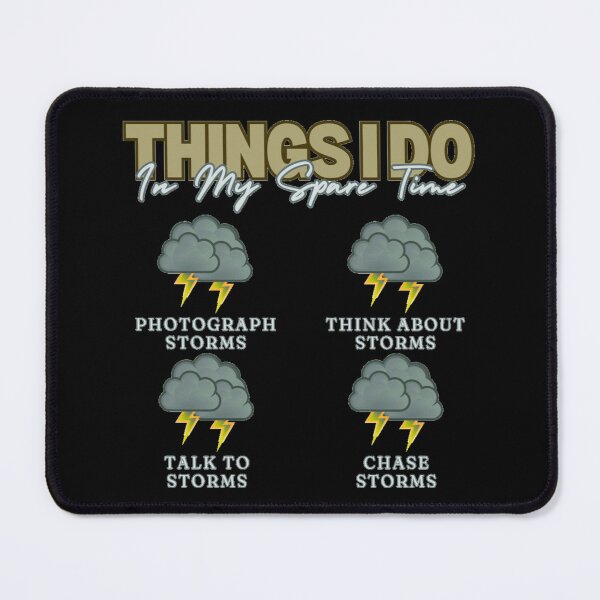 Item preview, Funny Storm meme/Things I Do In My Spare Time  designed and sold by ColordCreations.