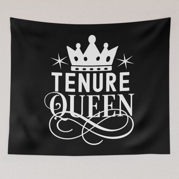 Item preview, Tenure Queen | Associate Professor | Tenure Princess | Tenured Teacher | Tenured AF | Tenure Gift | Professor Promotion designed and sold by jadedscientist.