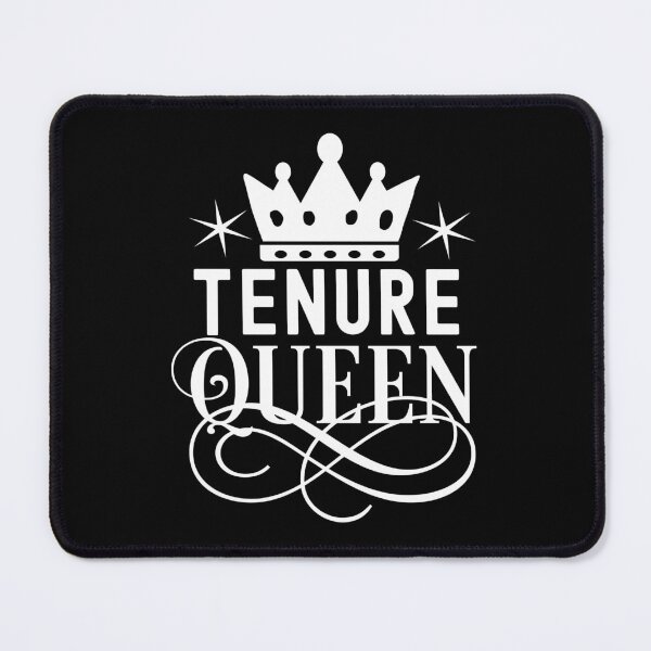 Item preview, Tenure Queen | Associate Professor | Tenure Princess | Tenured Teacher | Tenured AF | Tenure Gift | Professor Promotion designed and sold by jadedscientist.