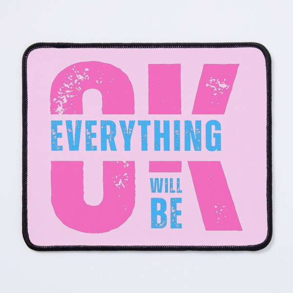 Item preview, Everything Will Be Ok designed and sold by fgtdesignz.