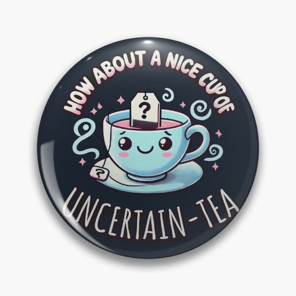Item preview, How about a nice cup of Uncertain Tea designed and sold by polygrafix.