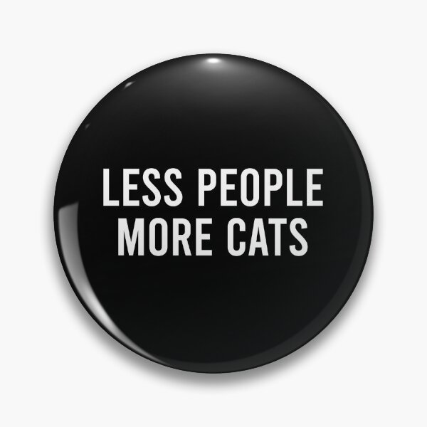 Item preview, Less People More Cats - Cat Lover Funny Pun designed and sold by zhilwahesani.