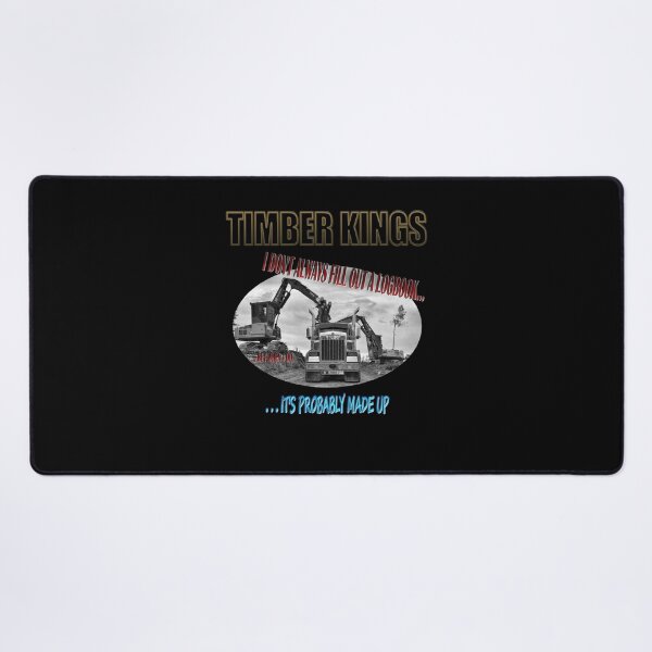 Item preview, TIMBER KINGS: LOGGING TRUCK / KENWORTH / I DON'T ALWAYS FILL OUT A LOGBOOK designed and sold by MK-GRAPHICS2020.