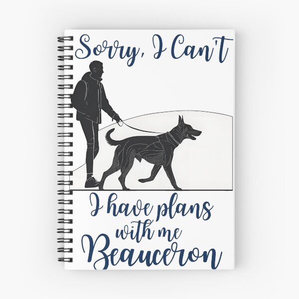 Item preview, "Sorry, I Can't, I Have Plans with My Beauceron" - Dog Lover's Walking Design designed and sold by GoodyPaws.