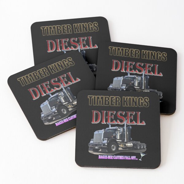 Item preview, TIMBER KINGS: DIESEL...MAKES HER CLOTHES FALL OFF / LOGGING TRUCK / KENWORTH designed and sold by MK-GRAPHICS2020.