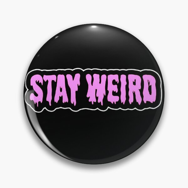 Item preview, Stay weird  designed and sold by Buntrockstore.