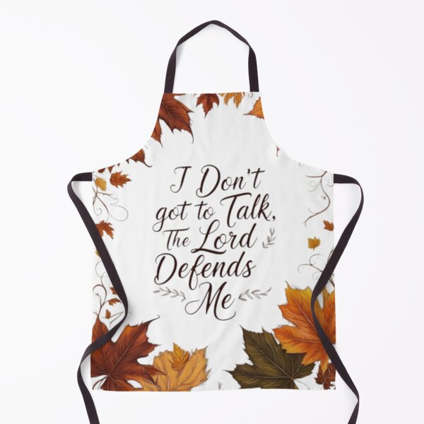 Item preview, 003 "I DON'T GOT TO TALK, THE LORD DEFENDS ME" designed and sold by Alexis Art Collection.