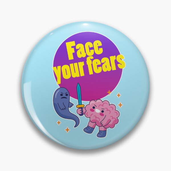 Item preview, face your fears, mental health designed and sold by Mauswohn.