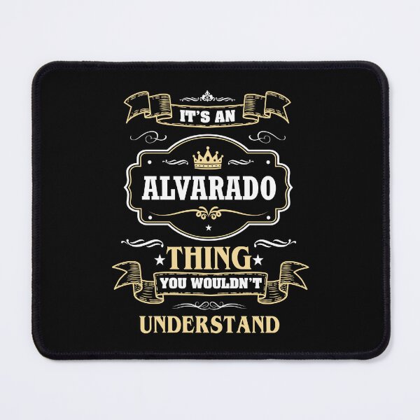 Item preview, It Is An Alvarado Thing You Wouldn't Understand Alvarado Name Shirt designed and sold by GensBarlow.