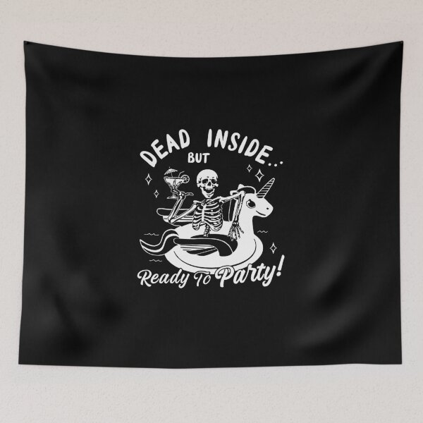 Item preview, Dead Inside But Ready To Party designed and sold by Buntrockstore.