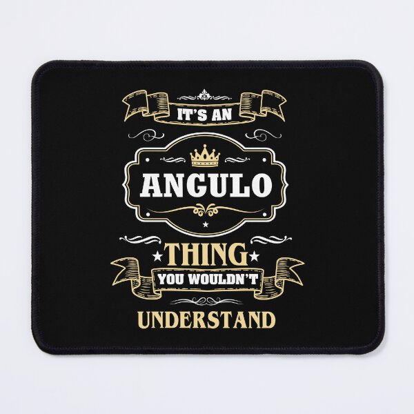 Item preview, It Is An Angulo Thing You Wouldn't Understand Angulo Name Shirt designed and sold by GensBarlow.