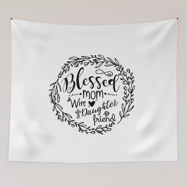 Item preview, Blessed Mom Wife Daughter Friend designed and sold by YoungBlossoms.
