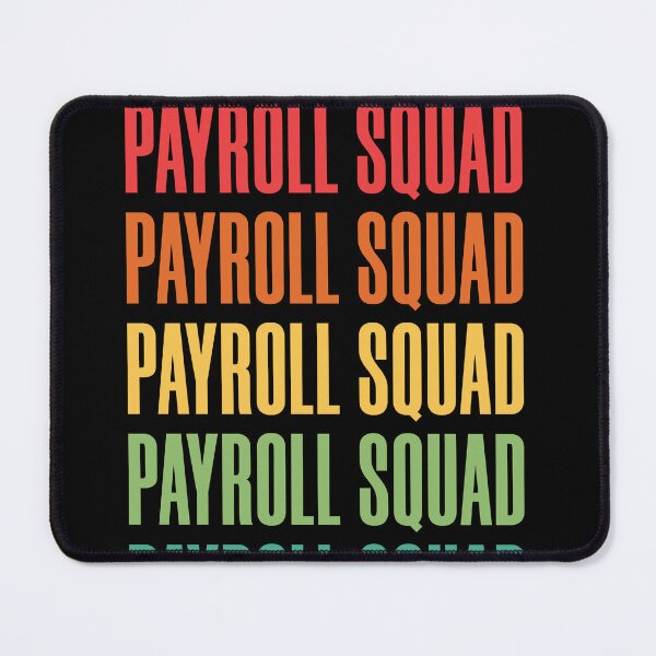 Item preview, Payroll Squad designed and sold by KaiLabsArt.