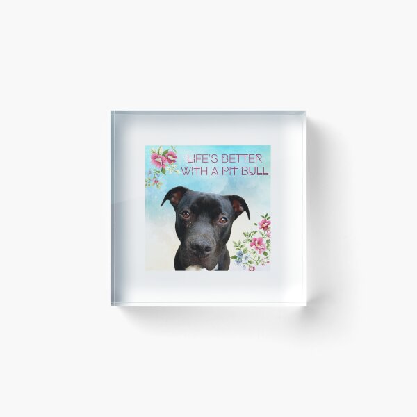 Item preview, Life’s better with a pit bull designed and sold by sestrakate32.