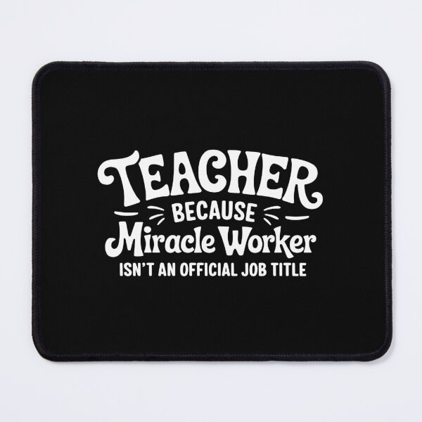 Item preview, Teacher Appreciation Gift Miracle Worker Humor Student Teaching designed and sold by w1ckerman.