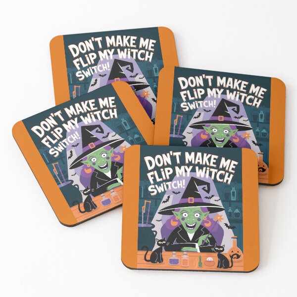 Item preview, Halloween Don't Make Me Flip My Witch Switch designed and sold by ViviNyks.