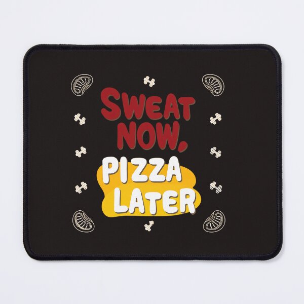 Item preview, "Sweat Now Pizza Later" T-Shirt  designed and sold by fashionsicon.