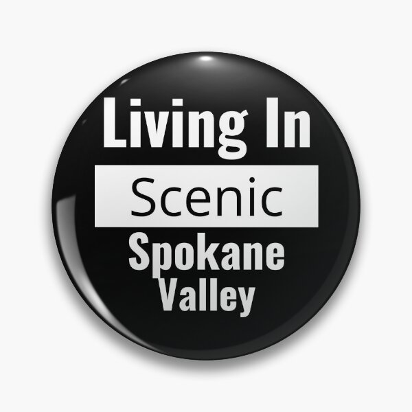 Item preview,  "Living in Scenic Spokane Valley": Spokane Valley Local Show Your City Pride! designed and sold by AlphaBetulia.