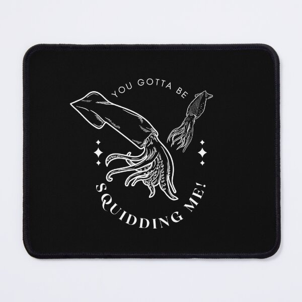 Item preview, You gotta be squidding me squid pun  designed and sold by SoftBlushSarah.