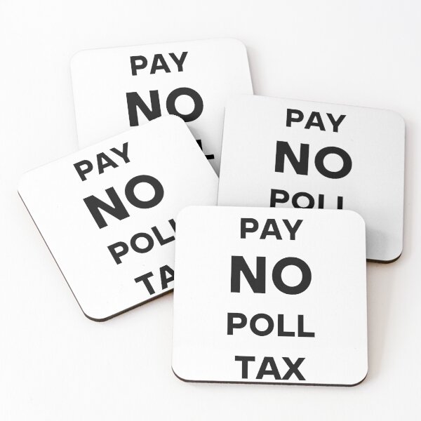 Item preview, Pay No Poll Tax from 1990 designed and sold by WheresTheTShirt.