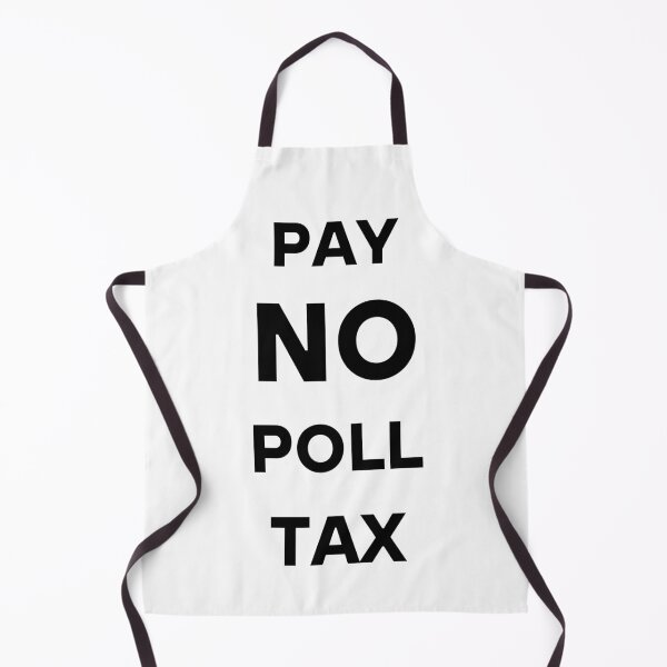 Item preview, Pay No Poll Tax from 1990 designed and sold by WheresTheTShirt.