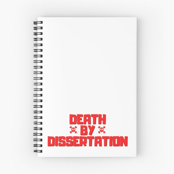 Item preview, Death by dissertation - research thesis designs for researchers, and scientists  designed and sold by ScientistArtist.