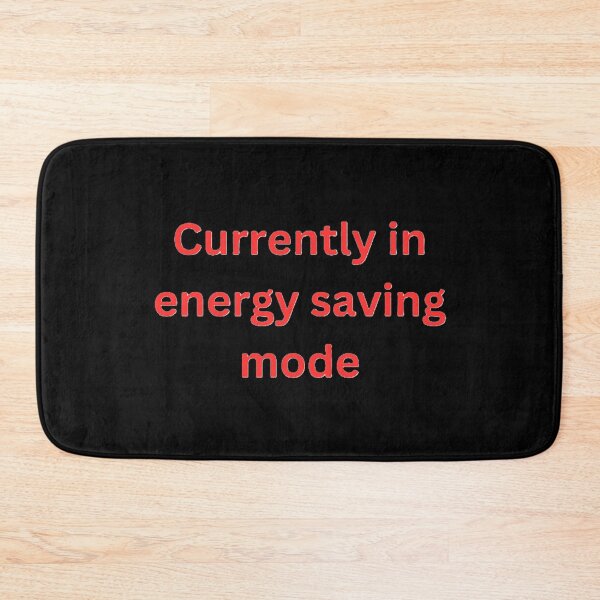 Item preview, Currently in energy saving mode designed and sold by DesignsMjB.