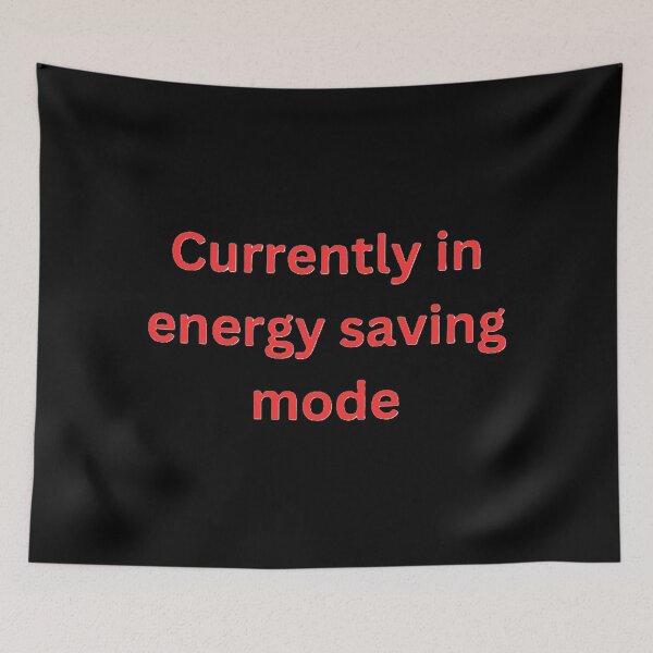 Item preview, Currently in energy saving mode designed and sold by DesignsMjB.