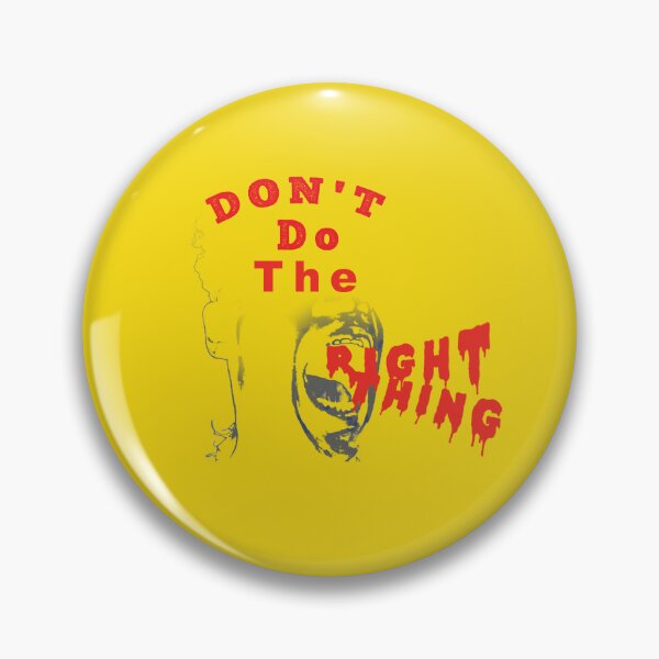 Item preview, Do not do the right thing  designed and sold by zupperman.