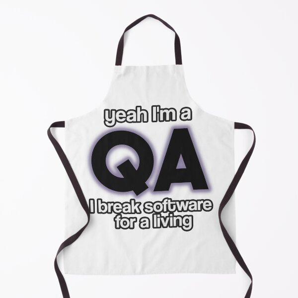 Item preview, Yeah I'm a QA I Break software for a living qa humor (black text) designed and sold by SleekVisuals.