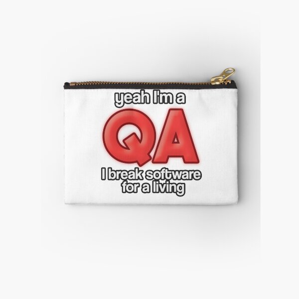 Item preview, Yeah I'm a QA I Break software for a living qa humor (red text) designed and sold by SleekVisuals.