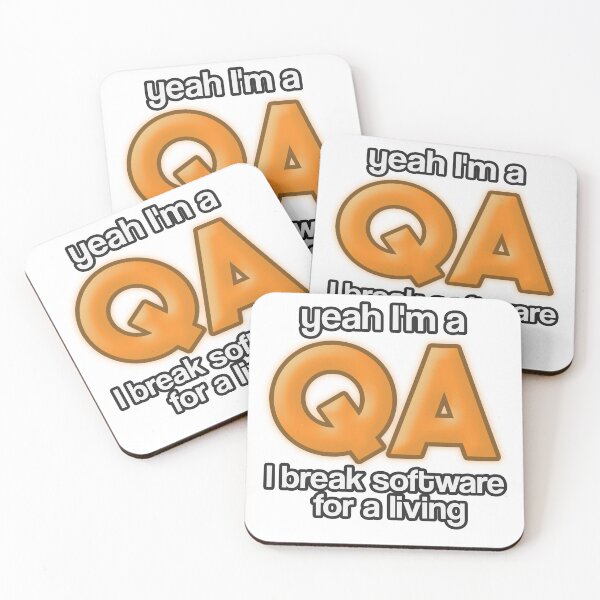 Item preview, Yeah I'm a QA I Break software for a living qa humor (orange text) designed and sold by SleekVisuals.