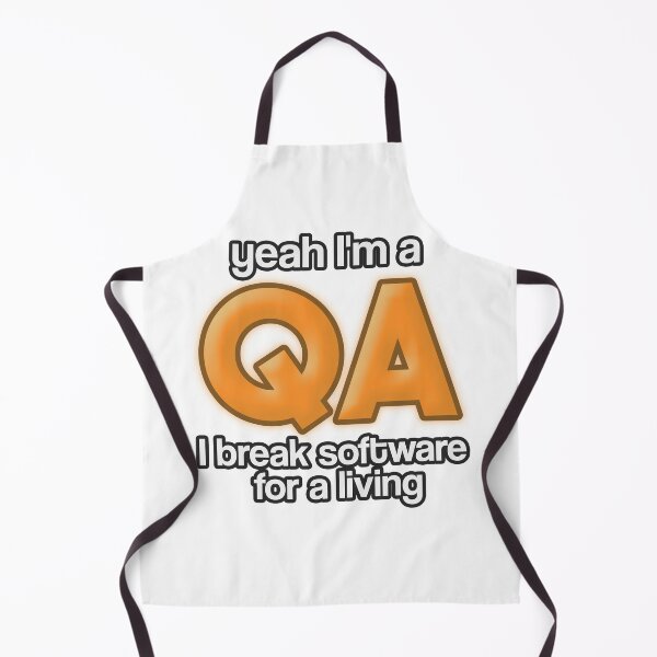 Item preview, Yeah I'm a QA I Break software for a living qa humor (orange text) designed and sold by SleekVisuals.