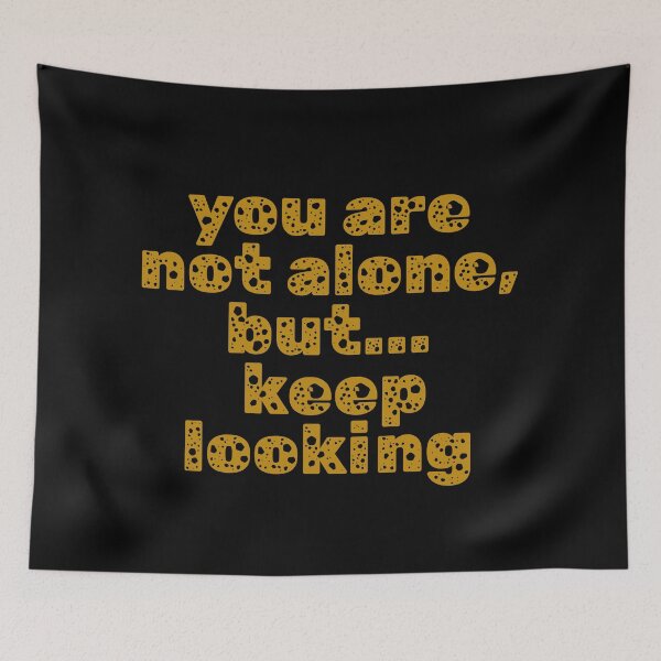 Item preview, you are not alone, but keep looking designed and sold by PrintYourStyle.