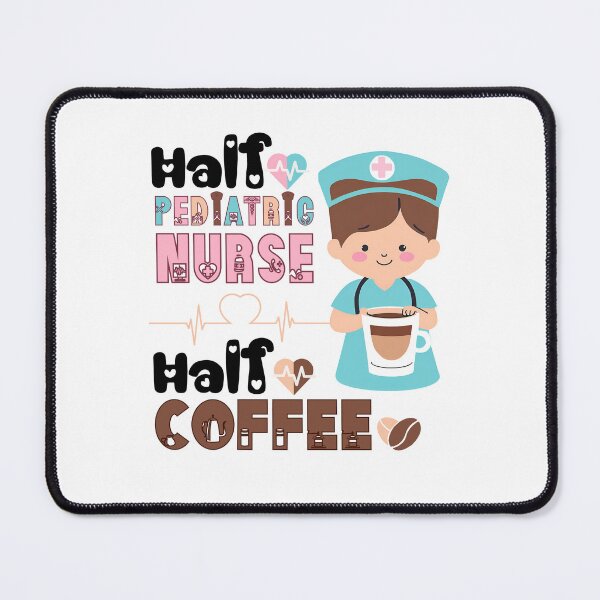 Item preview, Half Pediatric Nurse Half Coffee designed and sold by belladesign7.