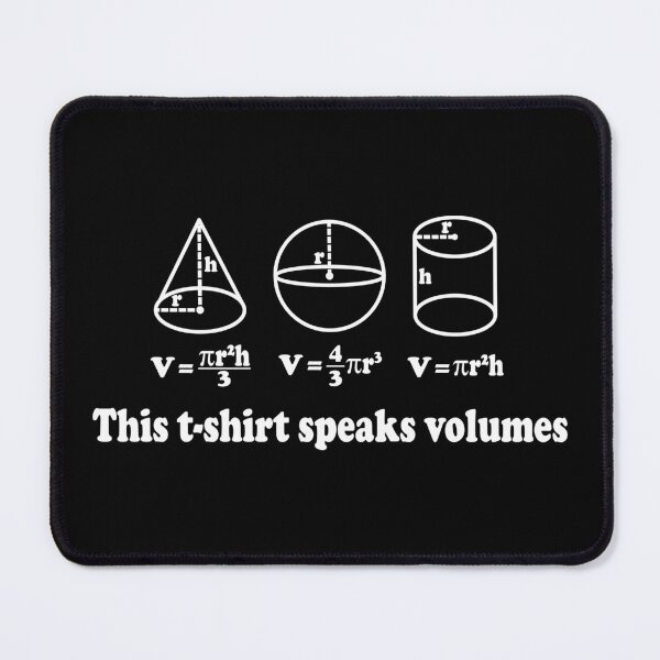 Item preview, This T-Shirt Speaks Volumes - Funny Math designed and sold by ScienceCorner.