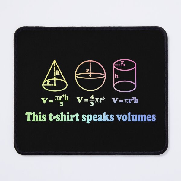 Item preview, This T-Shirt Speaks Volumes - Funny Math designed and sold by ScienceCorner.