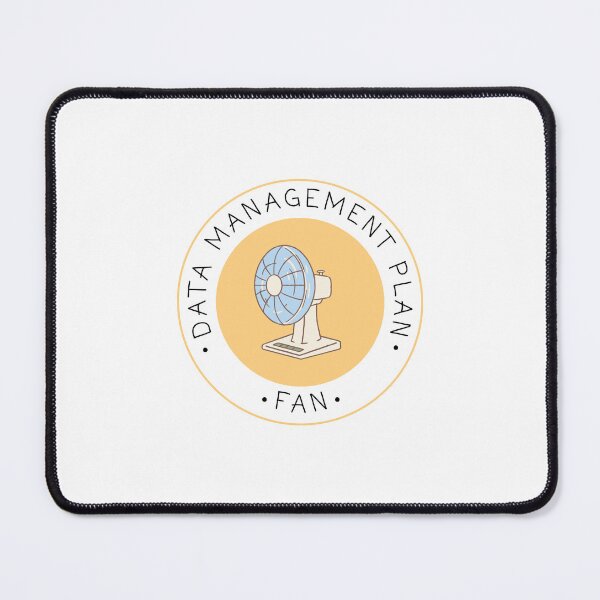 Item preview, Data Management Plan Fan designed and sold by Data_Maker.
